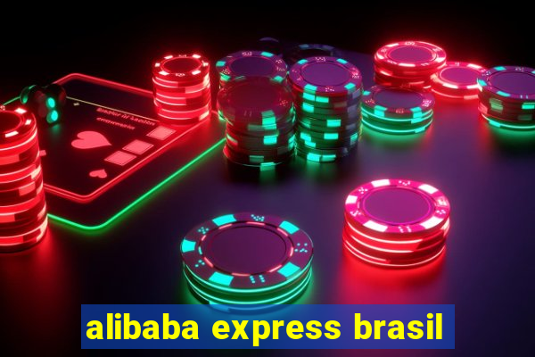 alibaba express brasil